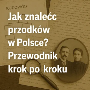 jak znaleźć swoich przodków